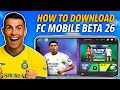 How to Download FC Mobile Beta, How To Download EA FC 26 Beta - Android/IOS Tutorial | Believers Hub