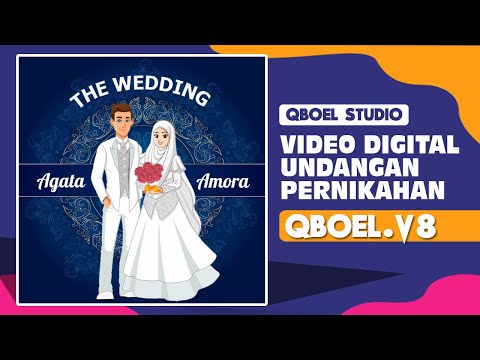 QBOEL-V8 ⁉️ Cara Membuat Video Undangan Pernikahan Digital