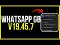 Saiu 🔥 WhatsApp GB v19.45.7 - Versão Mais recente do WhatsApp GB