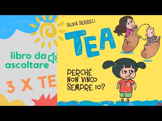 Libro per bambini letto ad alta voce: Tea, perchè non vinco sempre