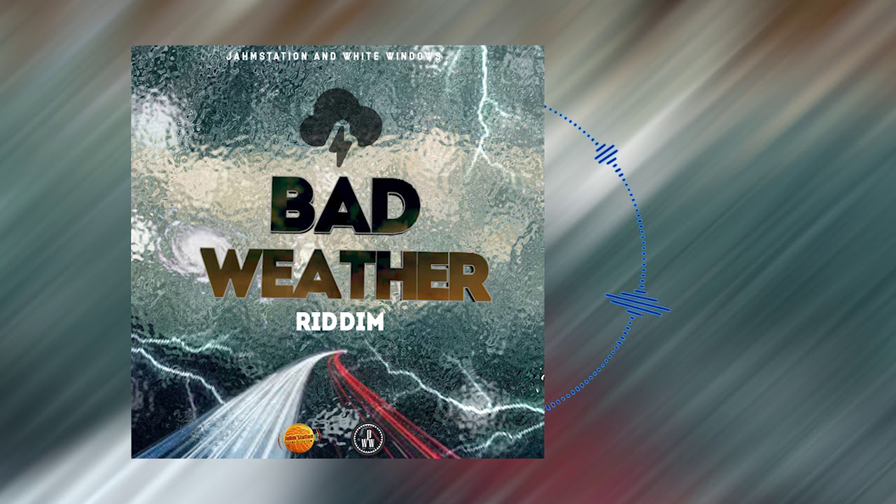 JAHSEED - EVERYTHINGS CLEAN [BAD WEATHER RIDDIM] WHITE WINDOWS ...