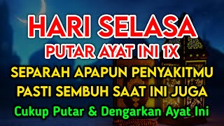 KUN FAYAKUN🔴 CUKUP PUTAR 1X AY4T INI INSYAALLAH PENY4KIT LANGSUNG S3MBUH TOTAL❗