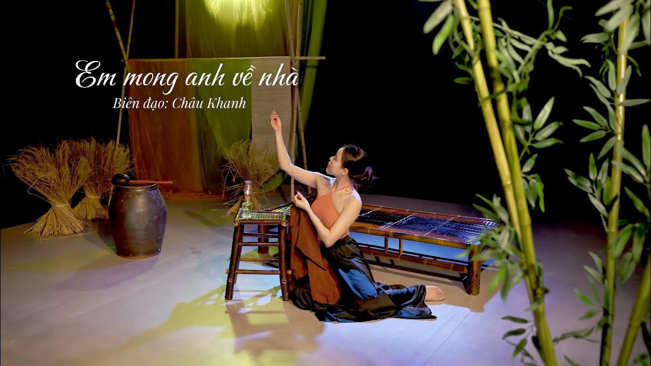 Em Mong Anh Về Nhà | Múa Dân Gian Đương Đại - Biên đạo: Châu Khanh