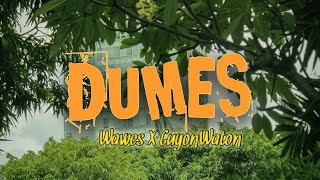 DUMES - WAWES feat GUYONWATON (Cover Lirik)