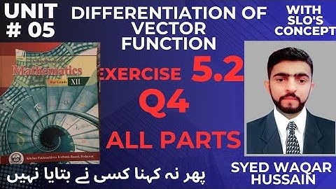 EX 5.2 Q4 12th Math FBISE & KPK Sir Waqar Hussain