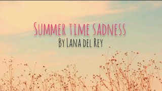 Lana Del Rey - Summertime Sadness [lyrics]