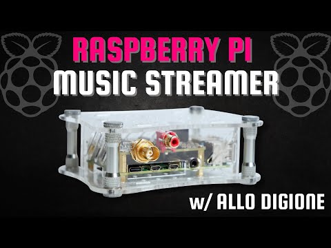 The Last Raspberry Pi Music Streamer I am Ever Building! | Allo Digione Review