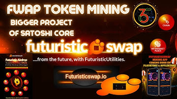FUTURISTICSWAP BY CORE FWAP TOKEN | BIGGEST PROJECT OF CORE | NEVER ESCAPE 365 | 2.1B SUPPLY AIRDROP