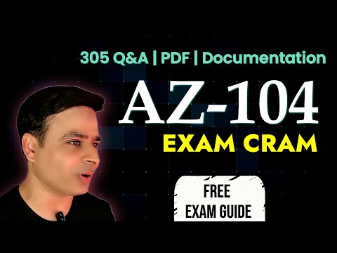 AZ-104 Exam 305 Questions ???? | 11-Hour Azure Admin Prep + Free Study Guide (Exam Cram)