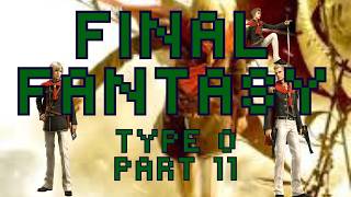 FINAL FANTASY MARATHON | FINAL FANTASY TYPE 0 PART 11