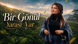 Bir Gönül Yarasi Var Karadeniz Türküsü Karadeniz 2026