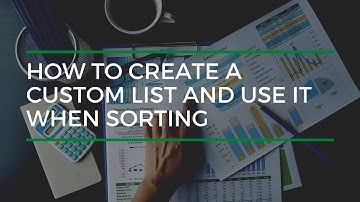 How To Create A Custom List And Use It When Sorting