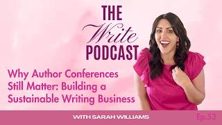 Why Author Conferences Still Matter: Building a Sustainable Writing Business