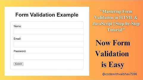 Mastering Form Validation with JavaScript, HTML, and CSS | Form Validation In HTML, CSS and JS📰