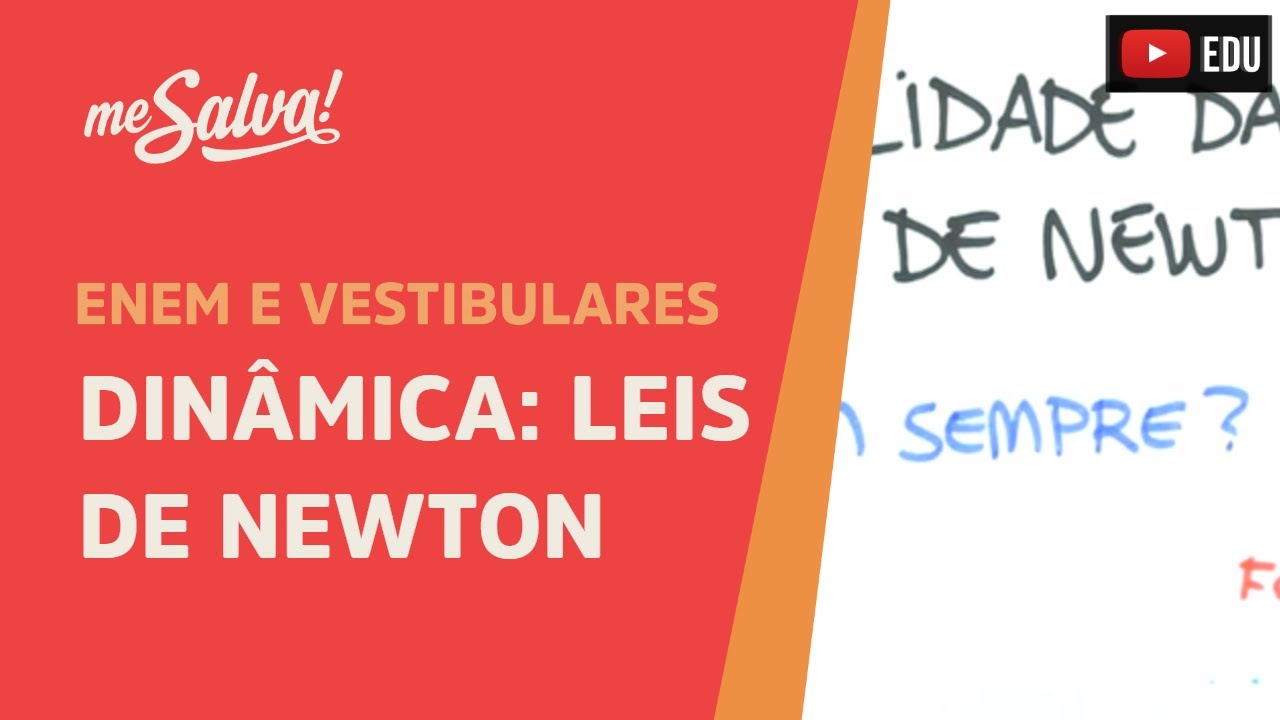 Validade das Leis de Newton | ENEM e Vestibulares | Me Salva!