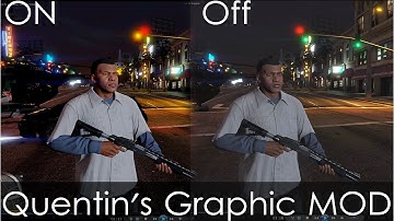 GTA 5 PC - Graphics MOD | Quentin