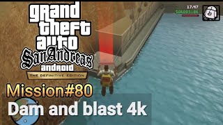 GTA San Andreas Definitive Edition - Mission#80 - Dam and blast