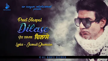 Dilase - Preet Harpal | Old Punjabi Songs - Evergreen Punjabi Songs