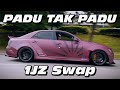 PADU TAK PADU | Swap 1JZ Toyota Mark X