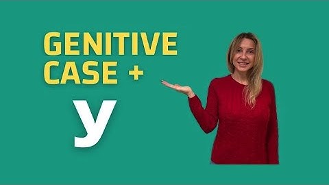 Preposition ‘У’ with Genitive case