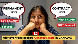 ca Why do People Prefer to work on CONTRACT over PERMANENT Jobs in Canada? @humpty02dumpty