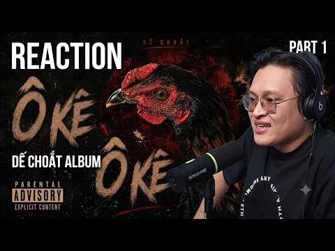 REACTION Album "Ô KÊ" - Dế Choắt (Part 1) : Số lượng và chất lượng của Quán Quân RV | DABEE OFFICIAL