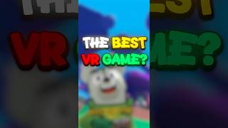 WHAT'S THE BEST VR GAME?!