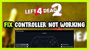 FIX Left 4 Dead 2 Controller/Gamepad Not Working on PC