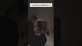 I need 30 students 🙂 #viral #fyp #motivation #mindset #success #trending#viralreels #mindset