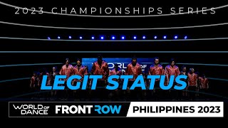 Legit Status | Headliner | World of Dance Philippines 2023 | # WODPH2023
