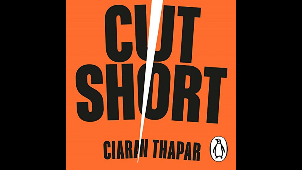 Cut Short: Why were failing our youth  and how to fix it by Ciaran Thapar | Full Audiobook