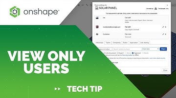 Tech Tip: Adding ‘View Only’ Users to Onshape Professional Data