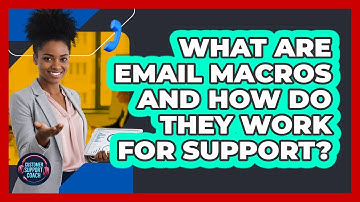 What Are Email Macros And How Do They Work For Support? - Customer Support Coach