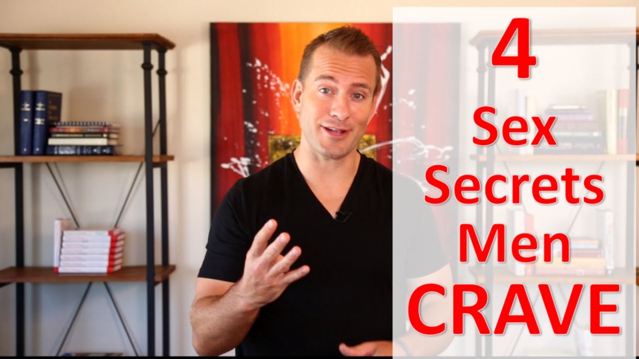 What Men Consider Great Sex - 4 Secrets! - Relationship Advice for Women by Mat Boggs