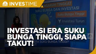 Investasi Era Suku Bunga Tinggi? Siapa Takut!