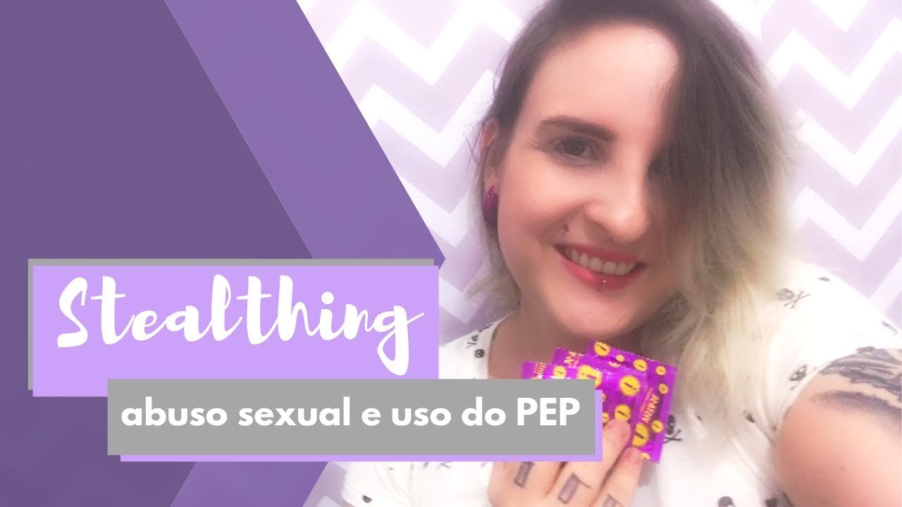 STEALTHING, ABUSO E USO DO PEP | PROJETO MENTE SÃ polyamory test