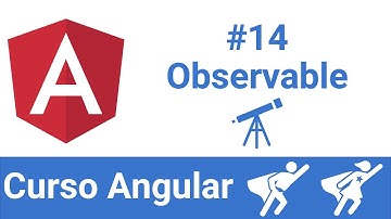 Curso Angular v13: #14 - Observable