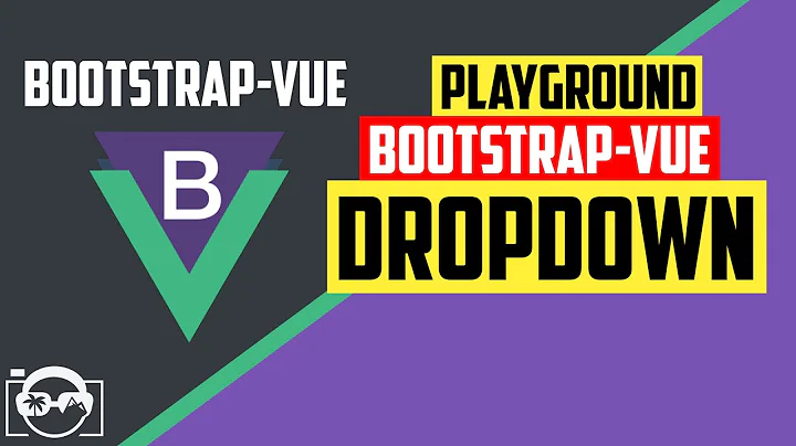 Playground with dropdown in bootstrap-vue  for vuejs - bootstrap-vue tutorial