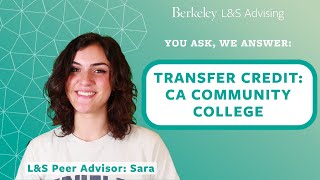 You Ask: We Answer - Ep 7 "Transfer Credit: CA Community College"