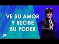 Ve su amor y recibe su poder | Joseph Prince Spanish