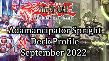 Adamancipator Spright | YuGiOh! Deck Profile | September 2022 Format