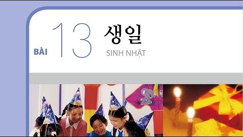 |듣기| Luyện nghe tiếng Hàn Sơ cấp 1 Bài 13 (Bản mới có đáp án)