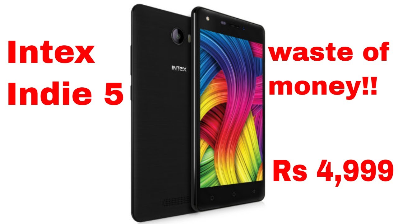 Intex Indie 5- Full review | Not worth for you!! | 💩