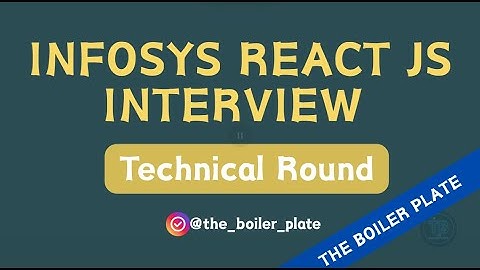 Infosys React.js Interview Questions and Answers (4+ Years) | My Complete Interview Experience