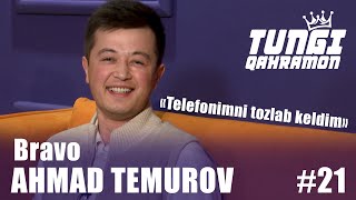 Ahmad Temurov BRAVO - telefonimni tozalab keldim #tungiqahramon Mirshakar #mazzaqiling #himayli 21