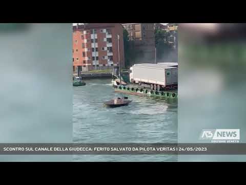 SCONTRO SUL CANALE DELLA GIUDECCA: FERITO SALVATO DA PILOTA VERITAS | 24/05/2023