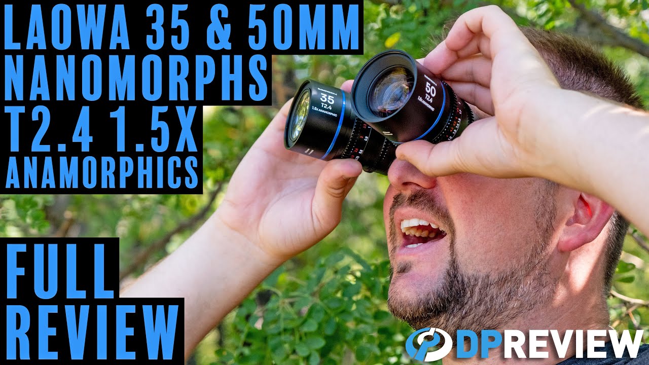 Laowa Nanomorph anamorphic lens review (35mm T2.4 and 50mm T2.4) - YouTube