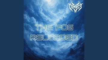 The fog (Reloaded)