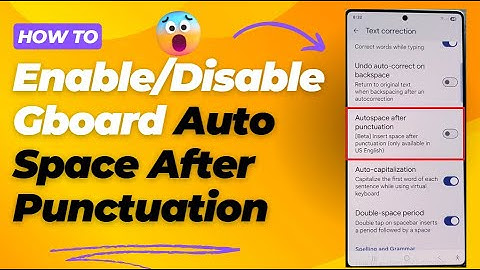 Galaxy S25/S25+/Ultra: How to Enable/Disable Gboard Auto Space After Punctuation ✍️📱