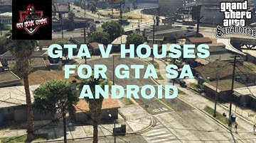 GTA V HOUSES NEAR GROOVE STREET| FOR GTA SA ANDROID | IMPORT   | SA MODS 2020 | BEN RICHIE GAMING